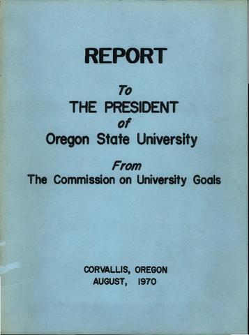 Report to the President of Oregon State University from the Commission on University Goals