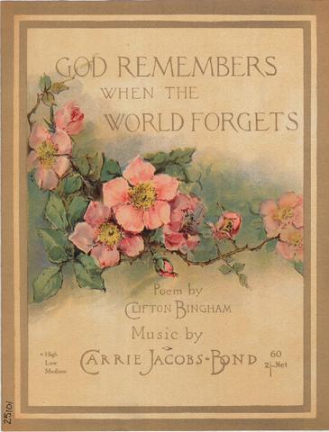 God remembers when the world forgets