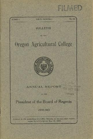 Bulletin of the Oregon Agricultural College, Annual Report of the President of the Board of Regents, 1910-1911